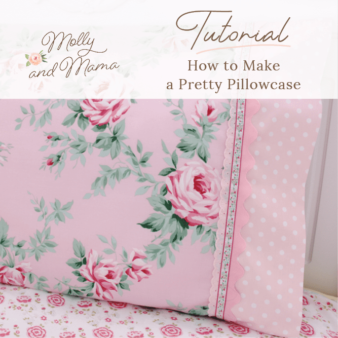 Make a Pretty Pillowcase