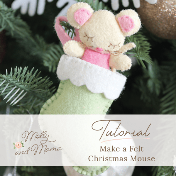Sew a Felt Christmas Mouse Molly and Mama