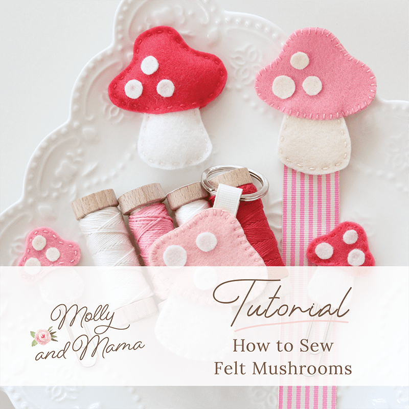 Sew Felt Mushrooms – Sew A Softie 2020