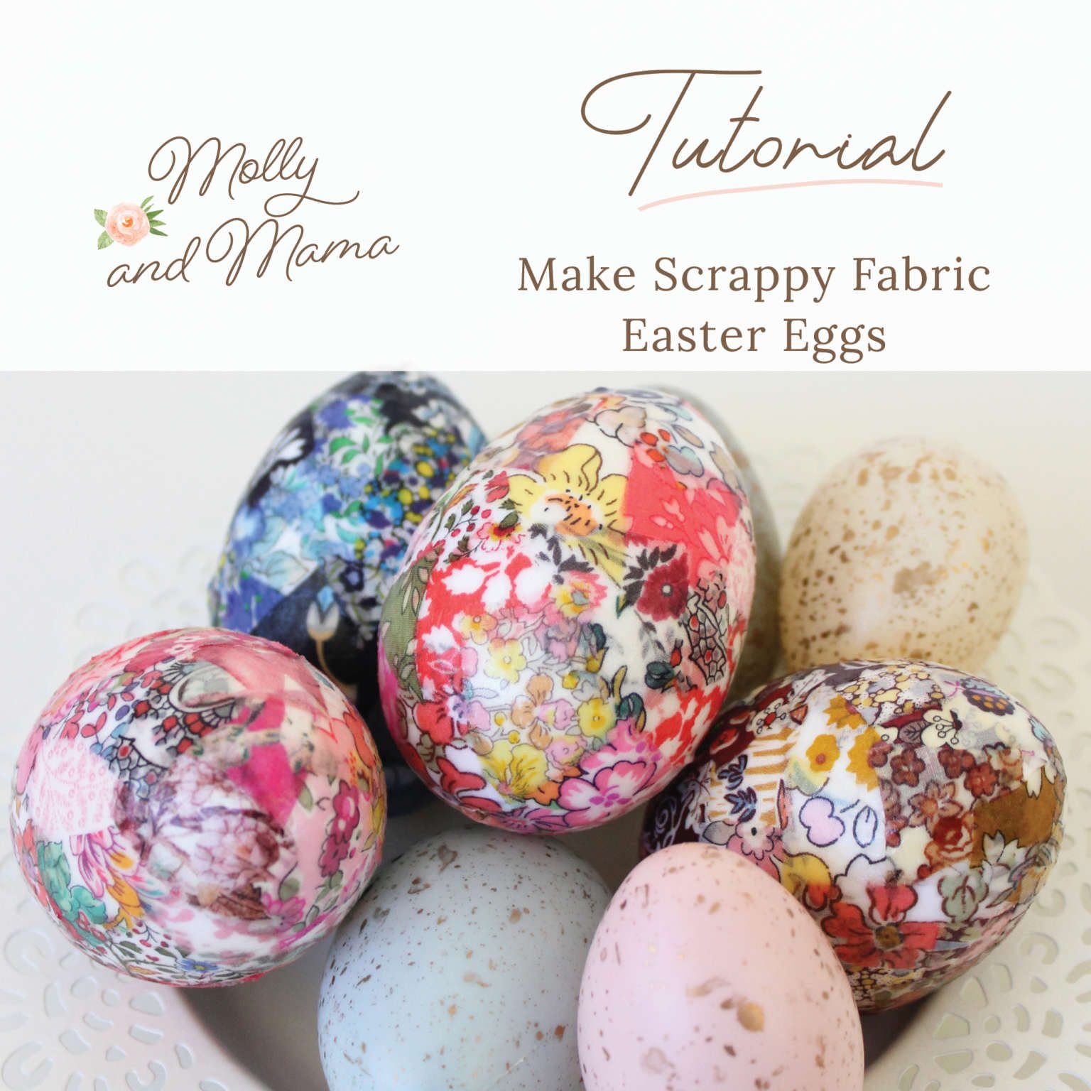 Make Scrappy Fabric Covered Easter Eggs Molly and Mama
